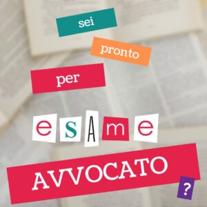 Scopri di più sull'articolo Speciale esame avvocato 2023