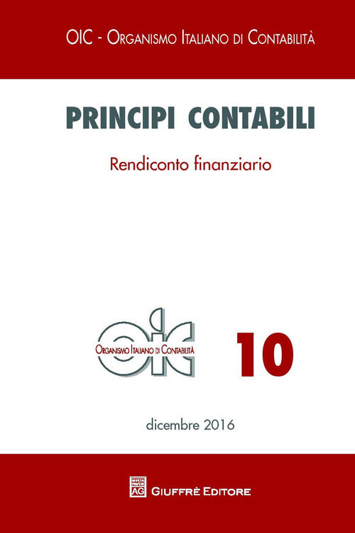 Principi contabili. Vol. 10: Rendiconto finanziario