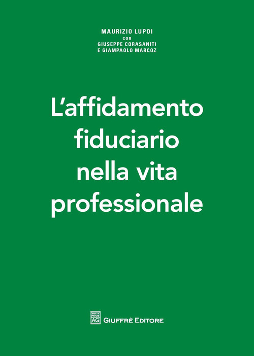 L’affidamento fiduciario nella vita professionale