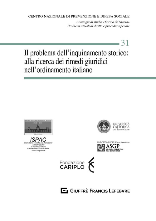 Il problema dell’inquinamento storico: alla ricerca dei rimedi giuridici nell’ordinamento italiano