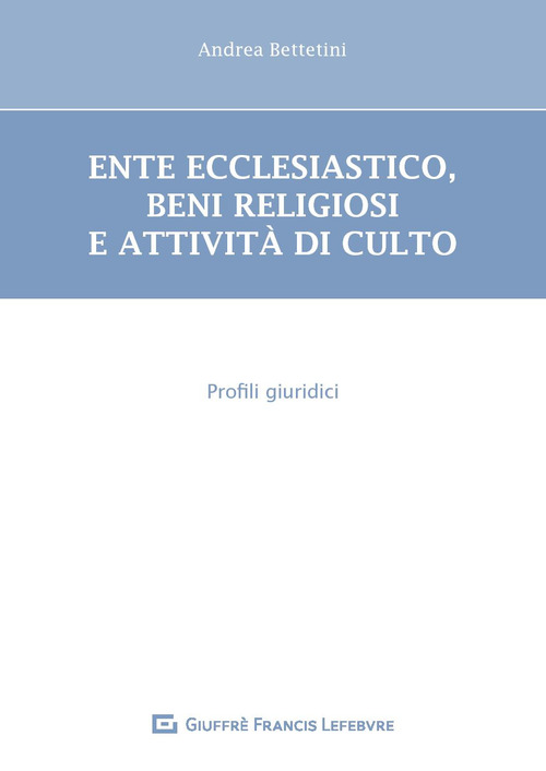 Ente ecclesiastico, beni religiosi e attività di culto