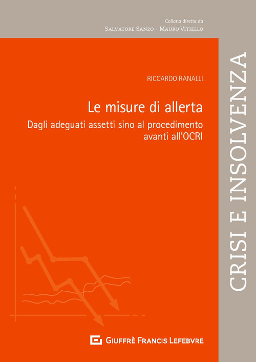 Le misure di allerta. Dagli adeguati assetti sino al procedimento avanti all’OCRI