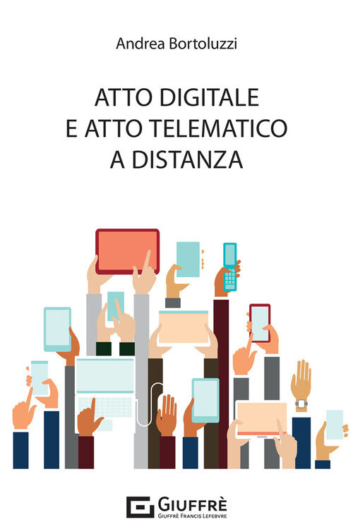 Atto digitale e atto telematico a distanza
