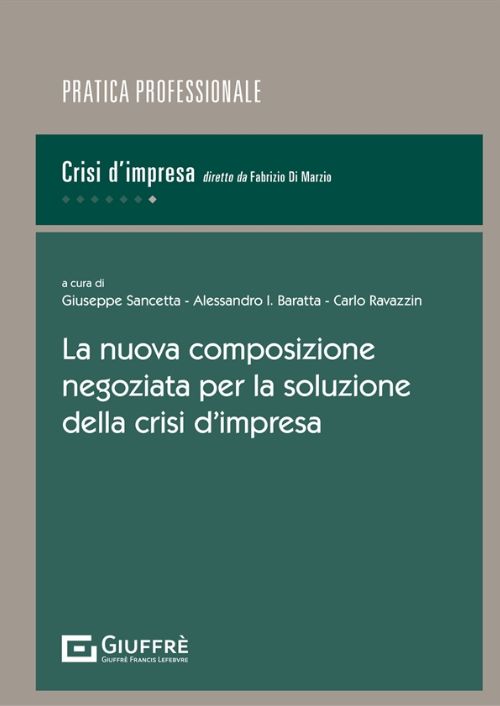 La nuova composizione negoziata per la soluzione della crisi d’impresa