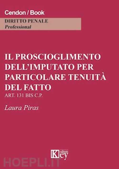 Il proscioglimento dell’imputato per particolar tenuità del fatto