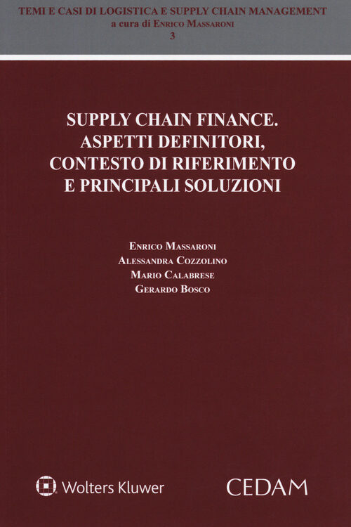 Supply chain finance. Aspetti definitori, contesto di riferimento e principali soluzioni