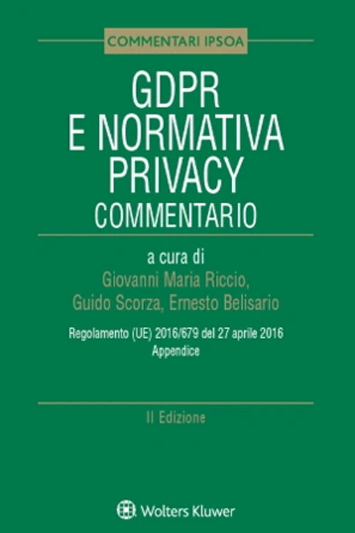 GDPR e normativa privacy. Commentario