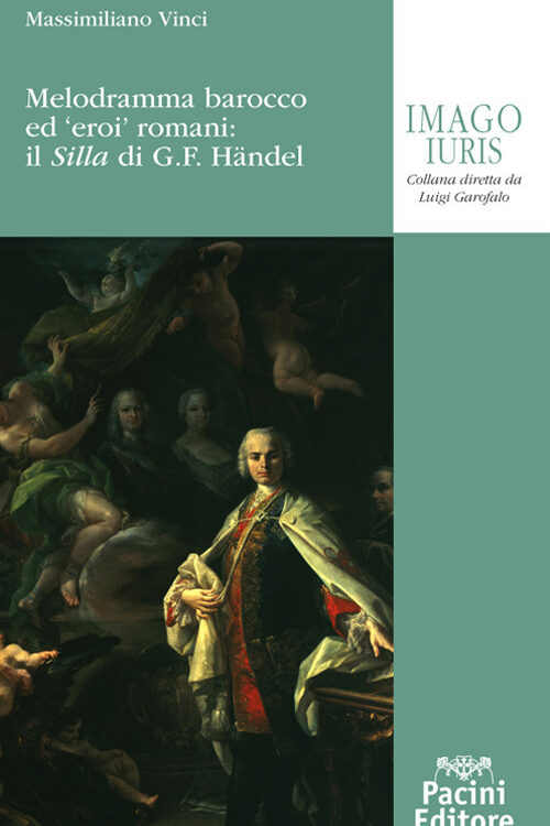 Melodramma barocco ed eroi romani: il Silla di G. F. Handel