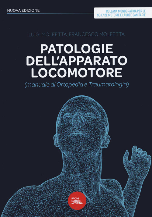 Patologie dell’apparato locomotore (manuale di ortopedia e traumatologia)