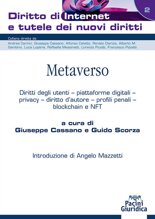 Metaverso. Diritti degli utenti, piattaforme digitali, privacy, diritto d’autore, profili penali, blockchain e NFT