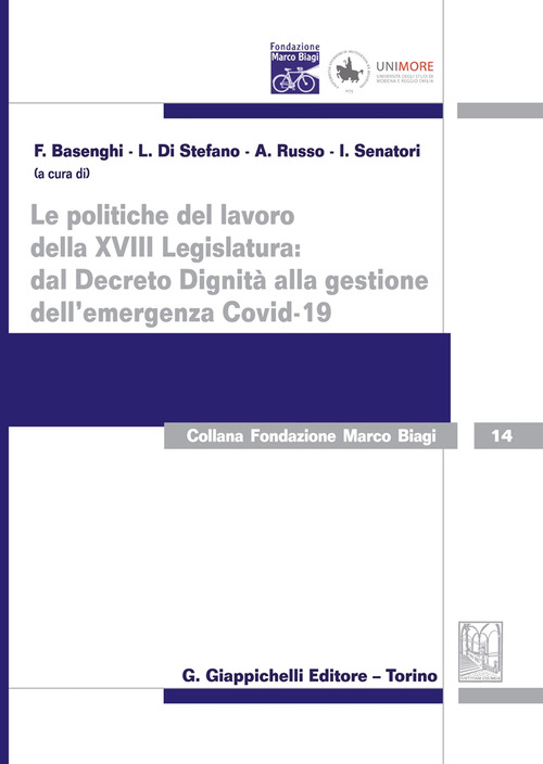 Le politiche del lavoro della XVIII Legislatura: dal Decreto Dignità alla gestione dell’emergenza Covid-19
