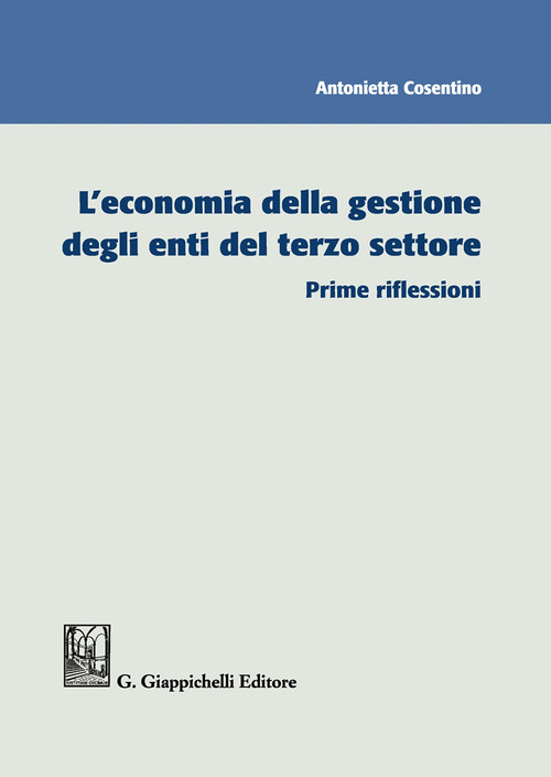 L’economia della gestione degli enti del terzo settore. Prime riflessioni