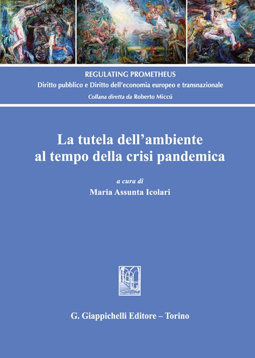 La tutela dell’ambiente al tempo della crisi pandemica