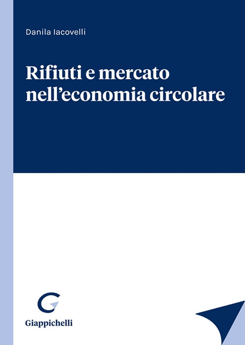 Rifiuti e mercato nell’economia circolare