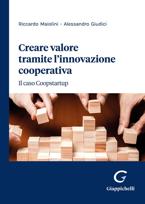 Creare valore tramite l’innovazione cooperativa. Il caso Coopstartup