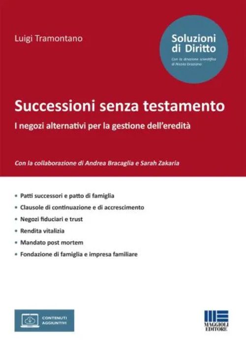Successioni senza testamento. I negozi alternativi per la gestione dell’eredità