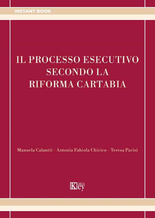 Il processo esecutivo secondo la riforma cartabia