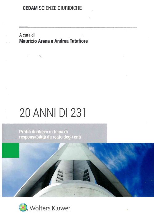 20 anni di 231. Profili di rilievo in tema di responsabilità da reato degli enti