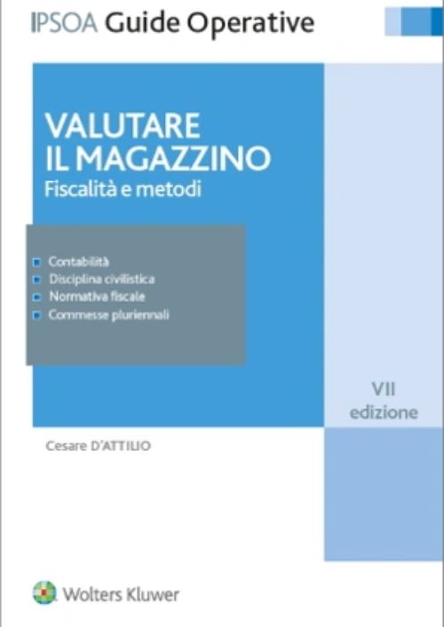 Valutare il magazzino. Fiscalità e metodi