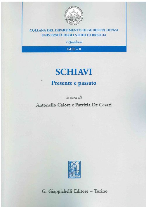 Schiavi. Presente e passato