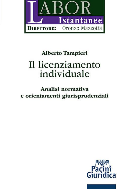 Il licenziamento individuale. Analisi normativa e orientamenti giurisprudenziali
