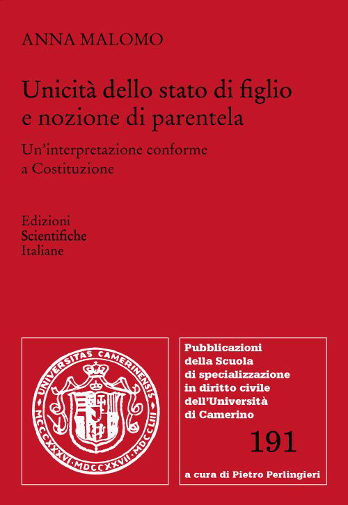 Unicità dello stato di figlio e nozione di parentela. Un’interpretazione conforme a Costituzione