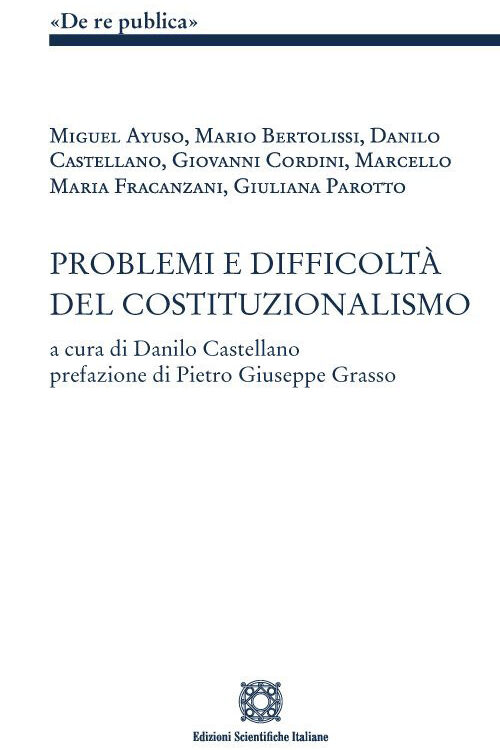 Problemi e difficoltà del costituzionalismo