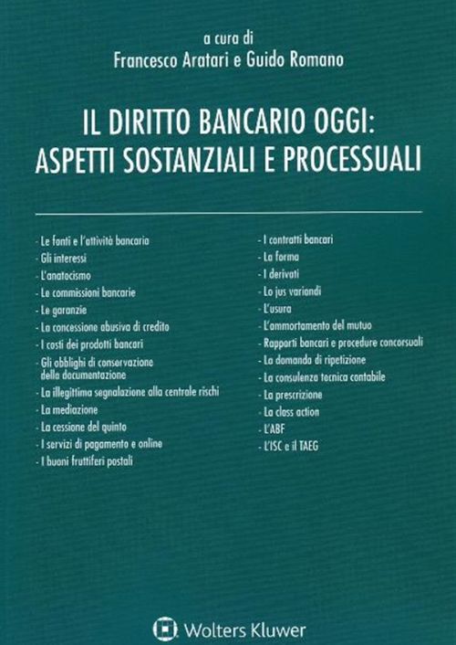 Diritto bancario oggi: aspetti sostanziali e processuali