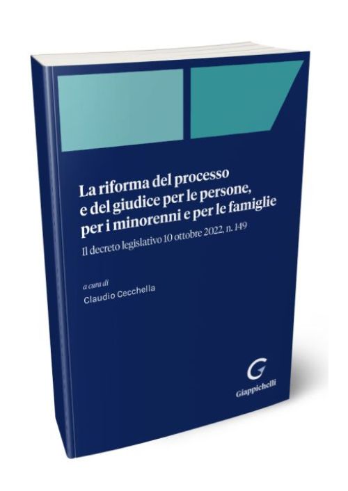 La riforma del processo e del giudice per le persone, per i minorenni e per le famiglie