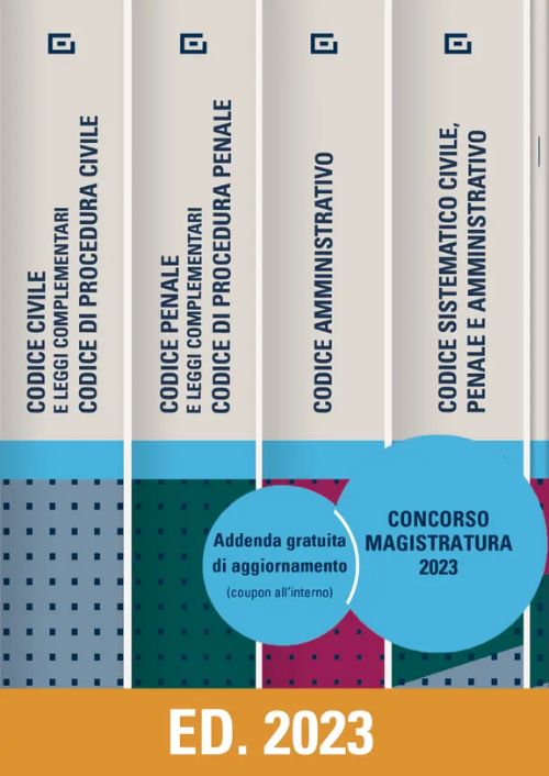 KIT Codice Civile + Codice Penale + Codice Amministrativo + Codice Sistematico. Concorso Magistratura 2023