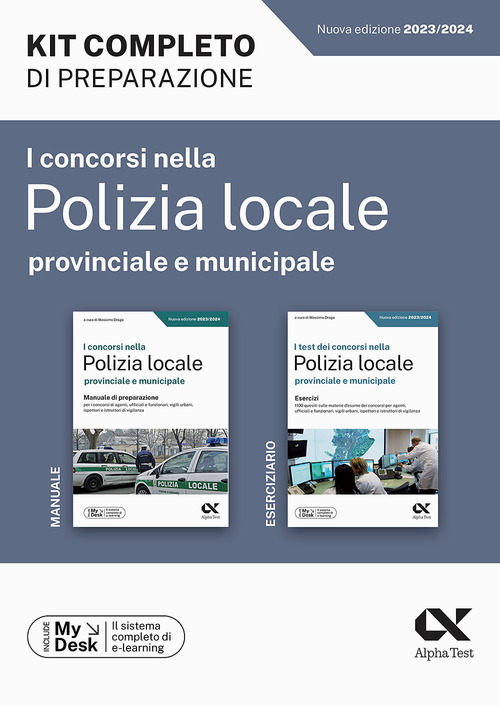 I concorsi nella polizia locale, provinciale e municipale. Kit completo di preparazione. Ediz. MyDesk
