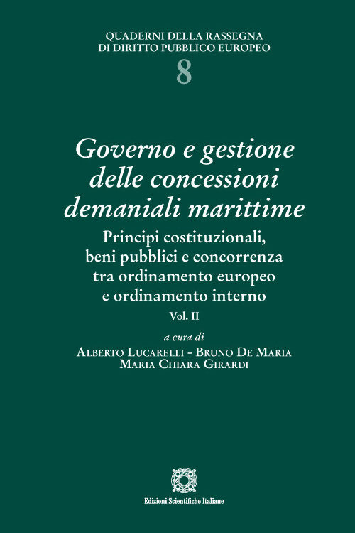 Governo e gestione delle concessioni demaniali marittime. Vol. 2