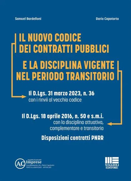 Codice dei contratti pubblici e la disciplina vigente nel periodo transitorio