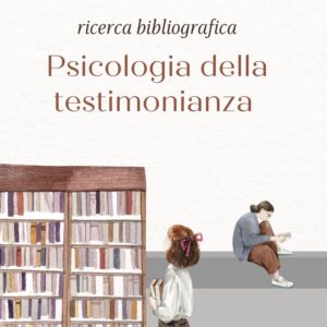 Scopri di più sull'articolo Psicologia della testimonianza