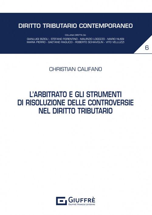 L’arbitrato e gli strumenti di risoluzione delle controversie nel diritto tributario