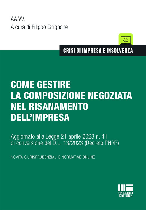 Come gestire la composizione negoziata nel risanamento dell’impresa