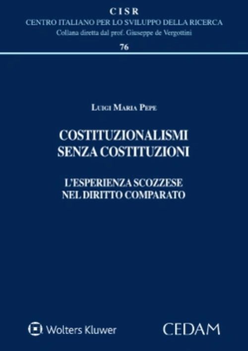 Costituzionalismi senza costituzioni. L’esperienza scozzese nel diritto comparato