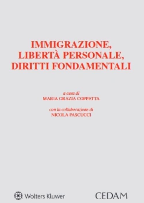 Immigrazione, libertà personale, diritti fondamentali