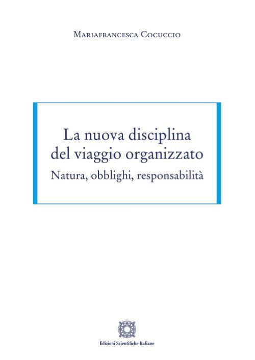 La nuova disciplina del viaggio organizzato