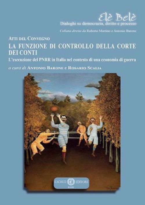 La funzione di controllo della corte dei conti. L’esecuzione del PNRR in Italia nel contesto di una economia di guerra