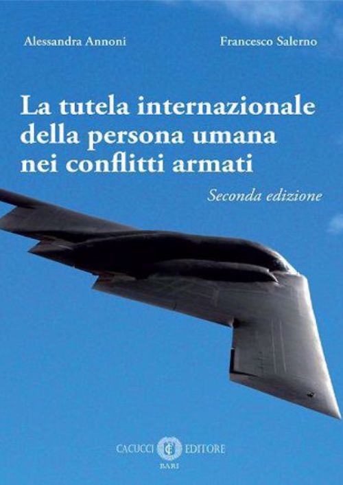 La tutela internazionale della persona umana nei conflitti armati