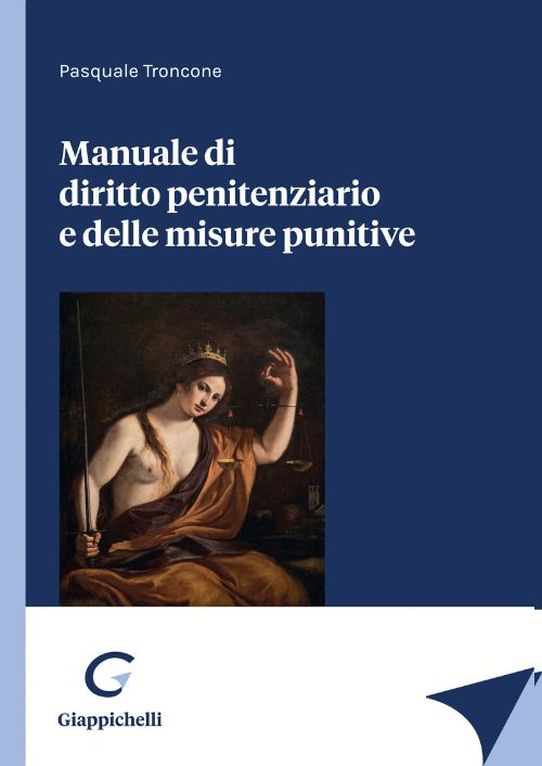 Manuale di diritto penitenziario e delle misure punitive