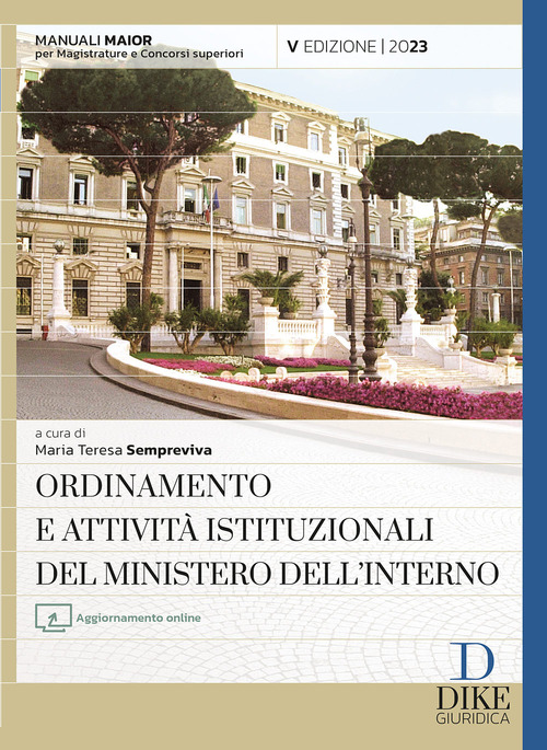 Ordinamento e attività istituzionali del Ministero dell’interno. Ediz. maior