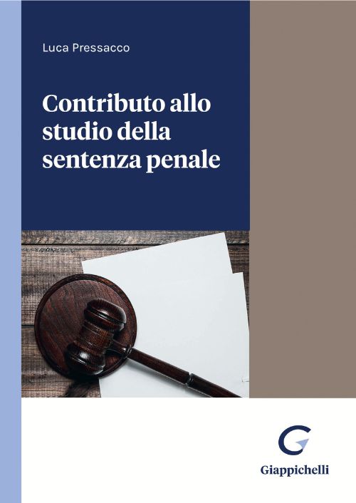 Contributo allo studio della sentenza penale