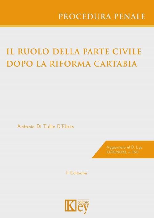 Il ruolo della parte civile nel processo penale dopo la riforma Cartabia EBOOK