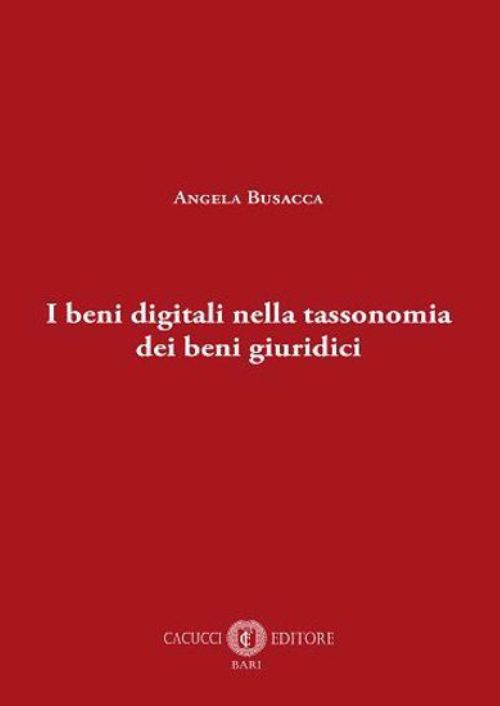 I beni digitali nella tassonomia dei beni giuridici