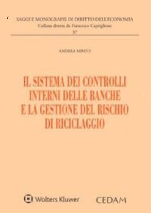 Il sistema dei controlli interni delle banche e la gestione del rischio di riciclaggio