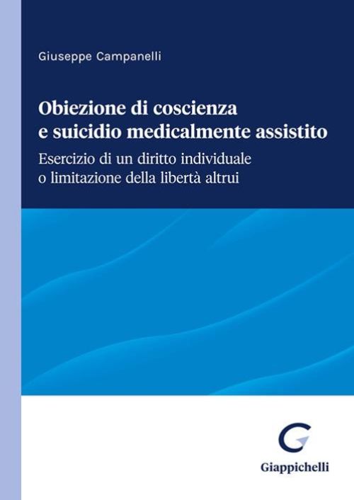 Obiezione di coscienza e suicidio medicalmente assistito