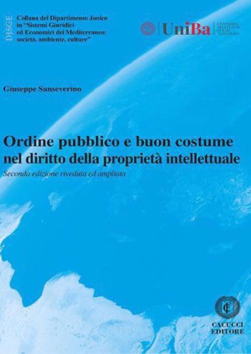 Ordine pubblico e buon costume nel diritto della proprietà intellettuale