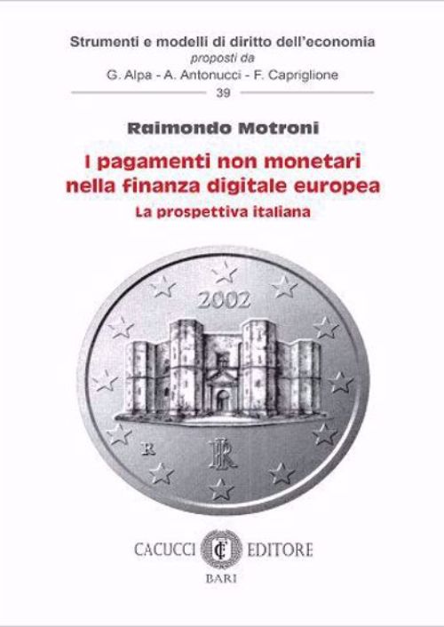 I pagamenti non monetari nella finanza digitale europea. La prospettiva italiana